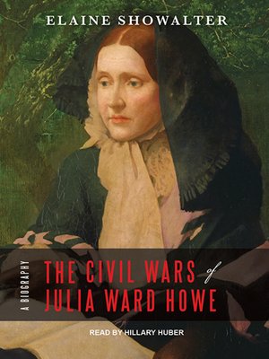cover image of The Civil Wars of Julia Ward Howe